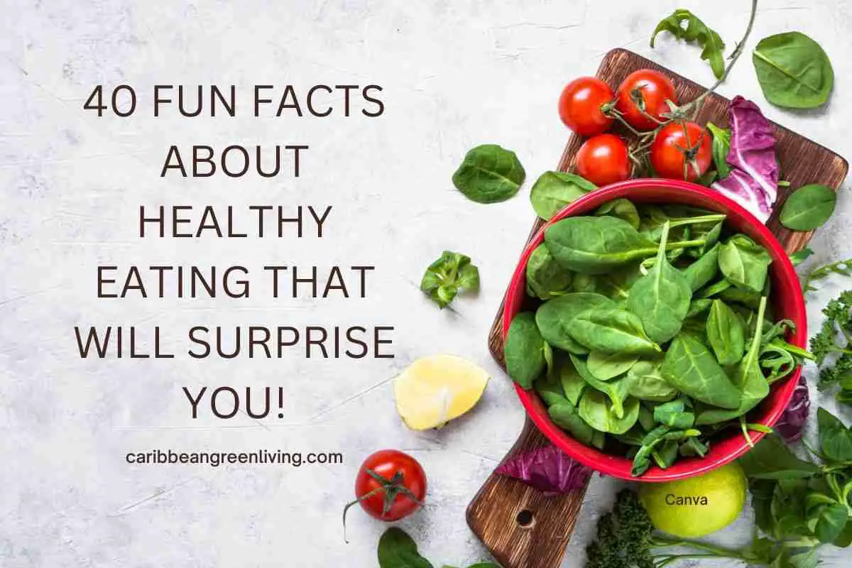 40 Fun Facts About Healthy Eating That Will Surprise You 1 jpg